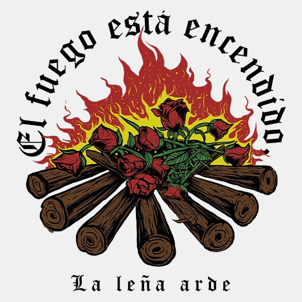 El Fuego está encendido, la leña arde