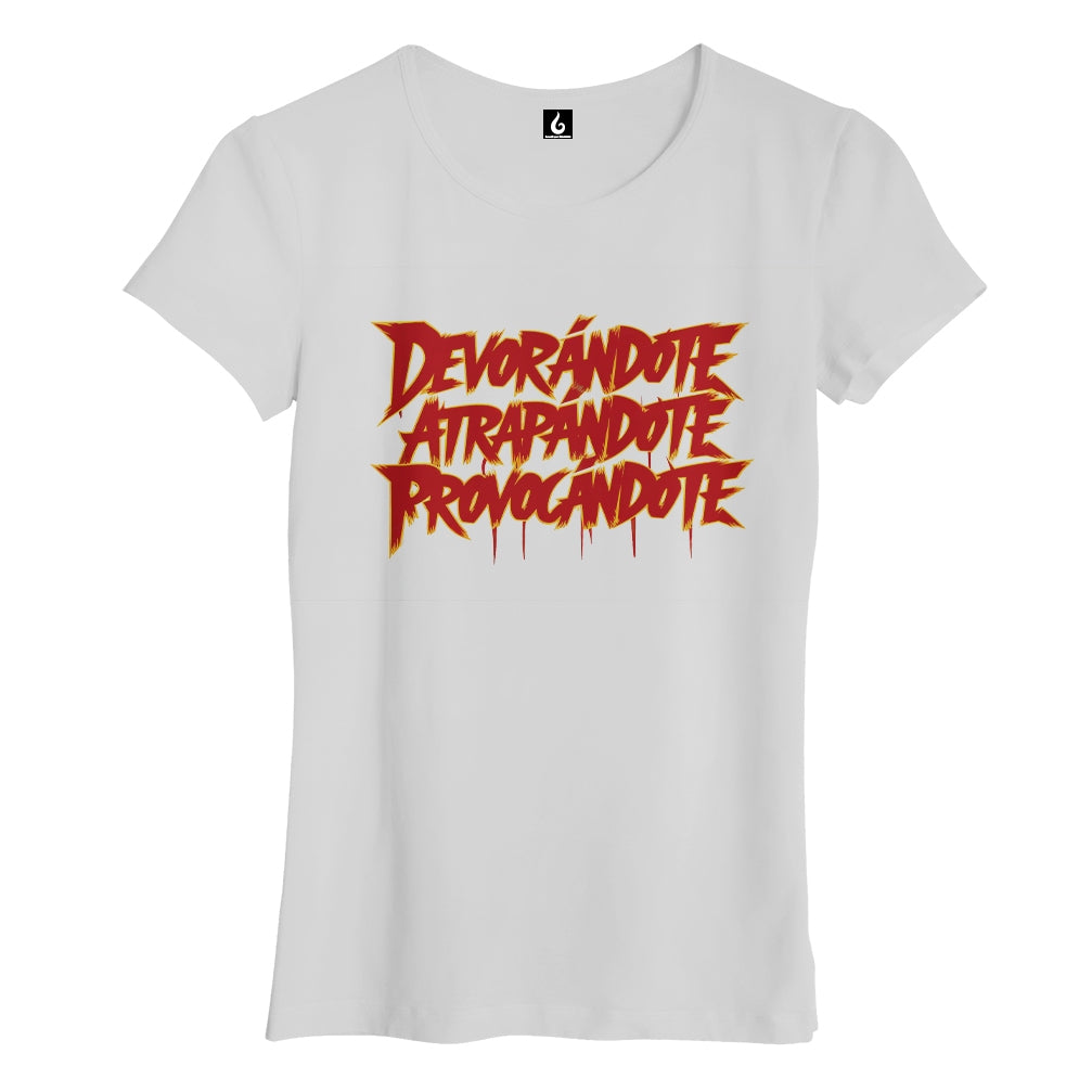 Camiseta Devorándote, Atrapándote, Provocándome