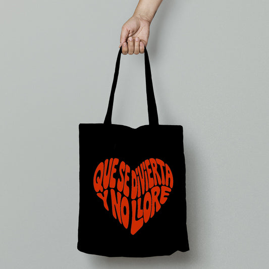 Bolsa Que se divierta y no llore
