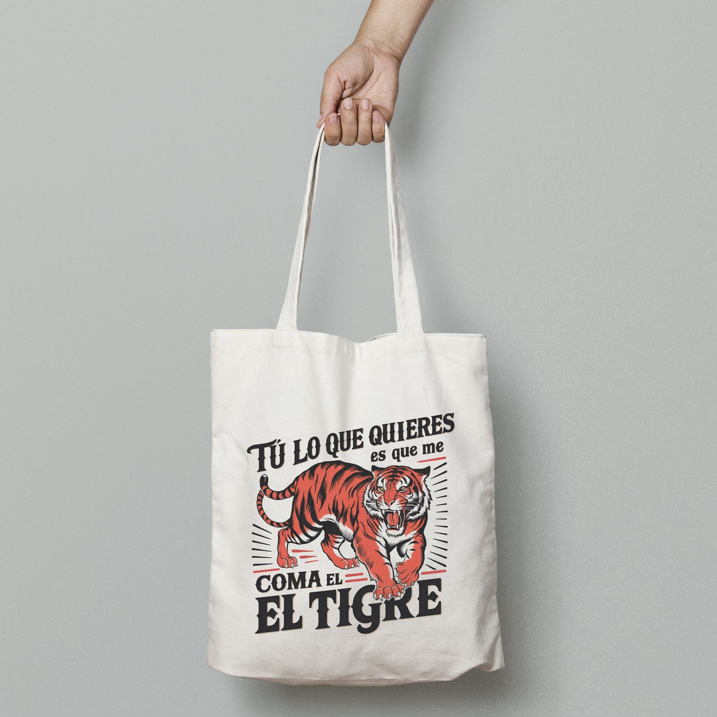 Bolsa Tú lo que quieres es que me coma el tigre